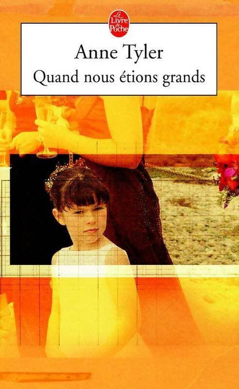 Quand nous étions grands - Anne Tyler